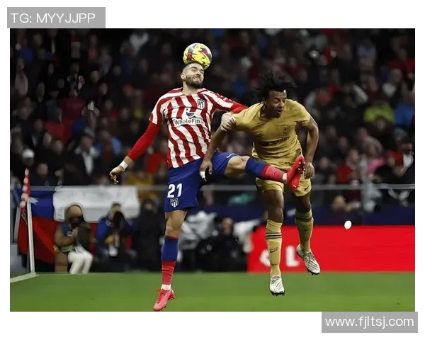 巴塞罗那与马德里竞技精彩对决录像回放全程解析与精彩瞬间分享